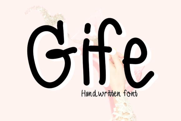 Enhance Your Brand with Gife: A Friendly Handwritten Font