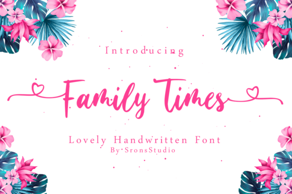 Family Times: A Script Font with Heart