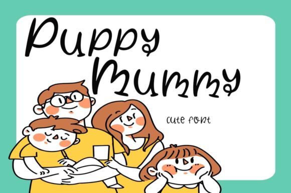 Puppy Mummy: A Charming Handwritten Font for Crafters